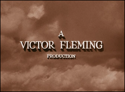 A Victor Fleming Production