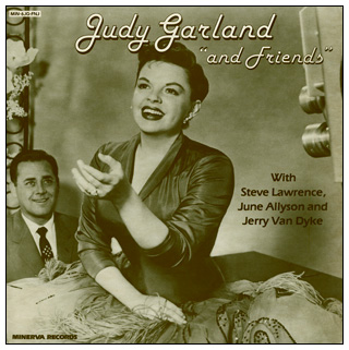 Judy Garland And Friends