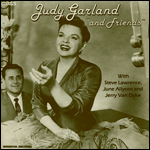 Judy Garland and Friends
