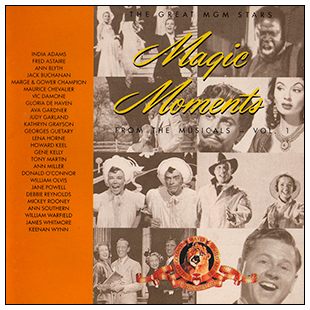 Magic Moments from MGM Musicals Vol. 1