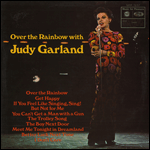 Over The Rainbow with Judy Garland